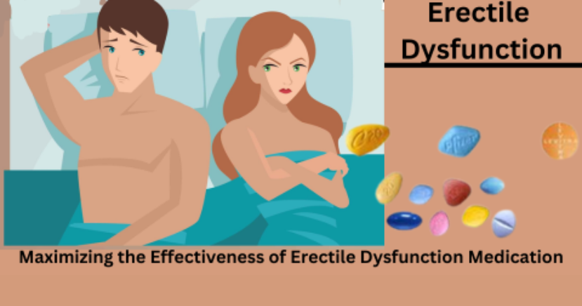 Maximizing the Effectiveness of Erectile Dysfunction Medication