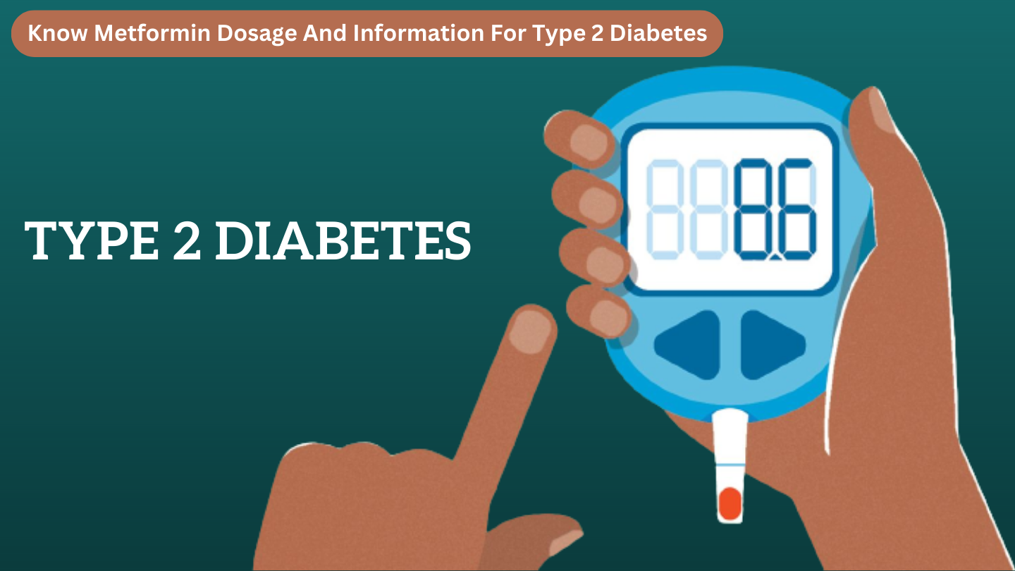 Metformin Dosage And Information For Type 2 Diabetes