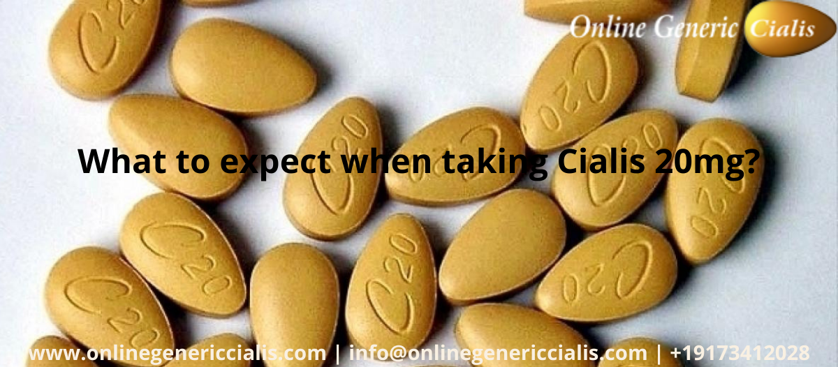 What to expect when taking Cialis 20mg?